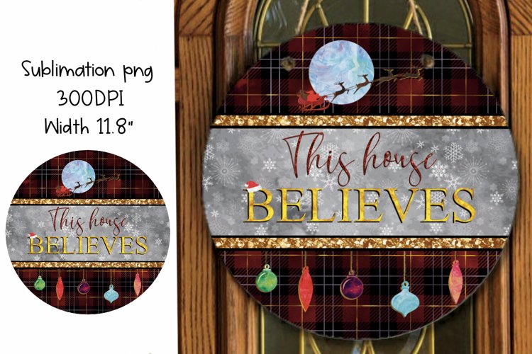 Believe in Christmas Round Sign Sublimation Design example image 1
