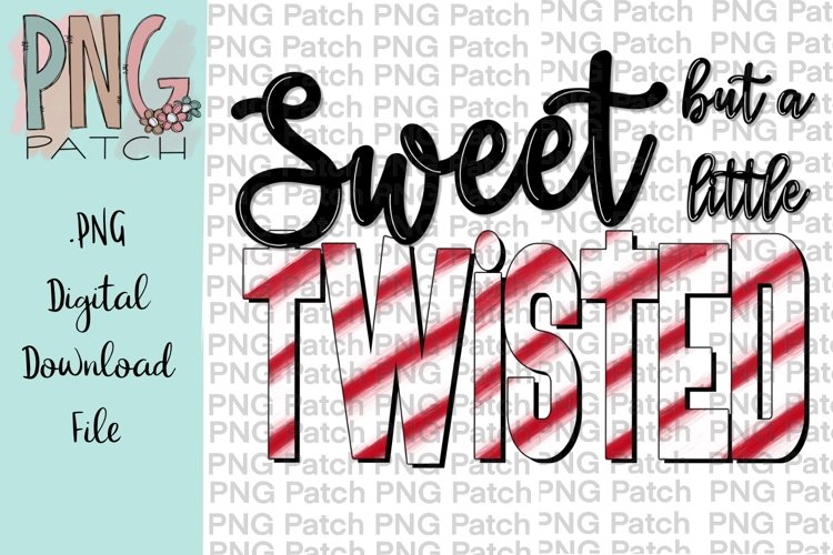 Sweet But A Little Twisted Christmas Printable Design example image 1