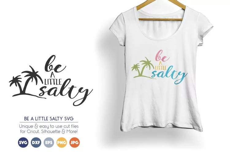 Be a Little Salty - Summer SVG Cut Files