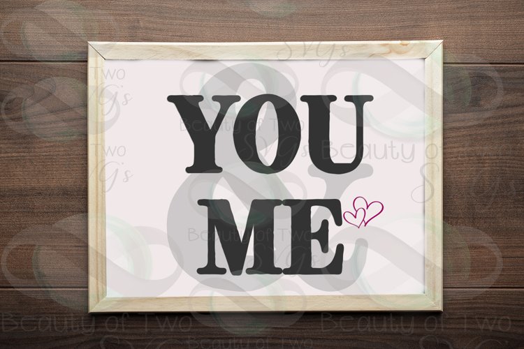 You & Me Love sign svg & png, wedding svg, Anniversary svg example image 1