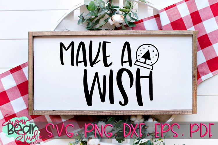 Make A Wish - A Christmas SVG