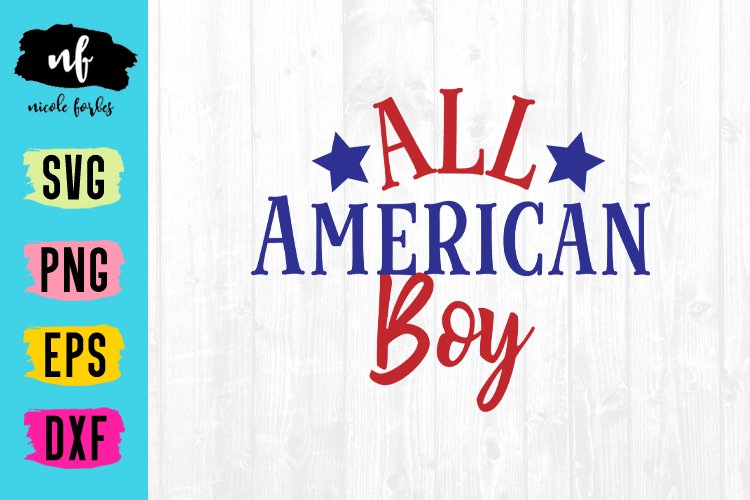 All American Boy SVG Cut File