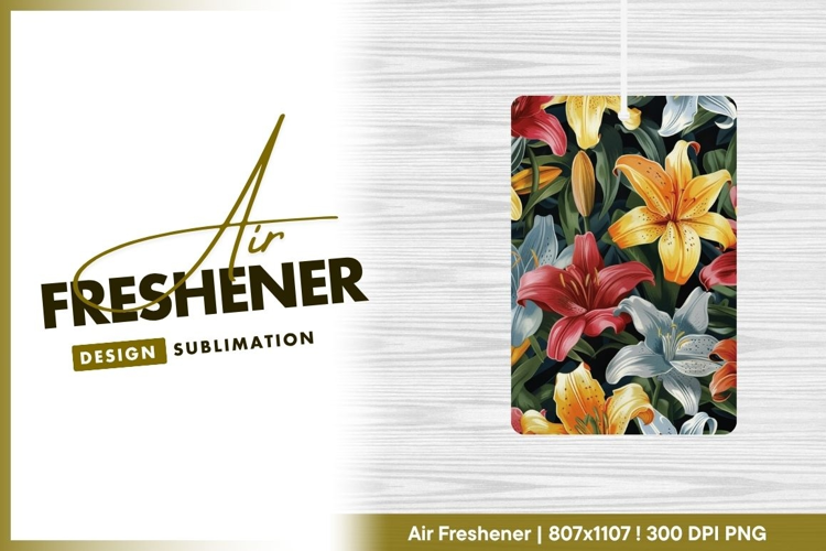 Colorful Lily Flowers and Green Leaves Floral air freshener