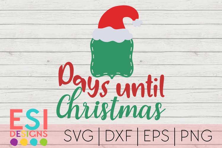 Days Until Christmas Countdown Design|SVG DXF EPS PNG example image 1