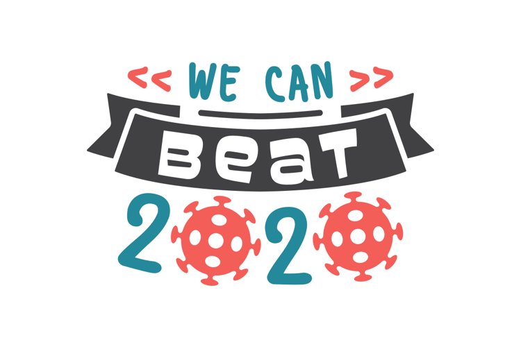 We Can Beat 2020 SVG Cut File