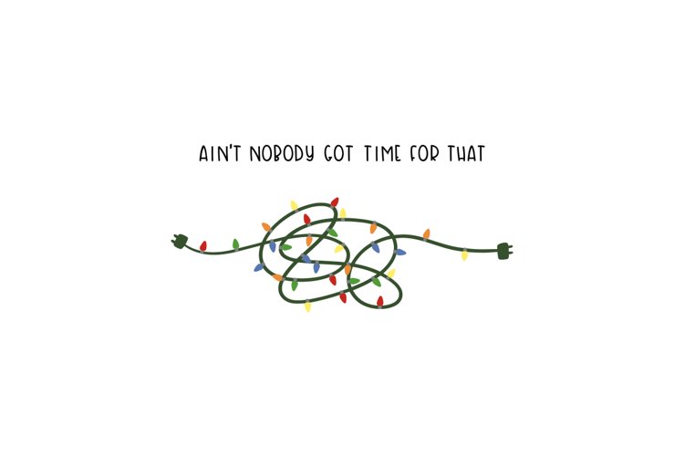 aint nobody got time for that SVG Cut File