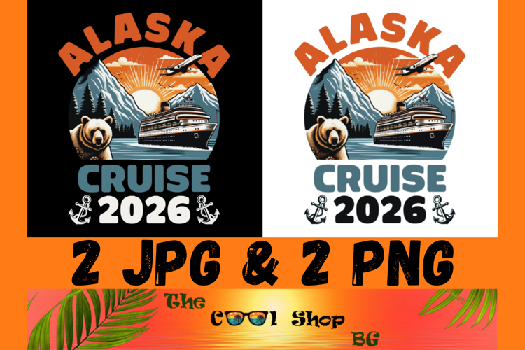 Alaska Cruise 2026 Png, Alaska Cruising Shirt Png,Cruise Tee