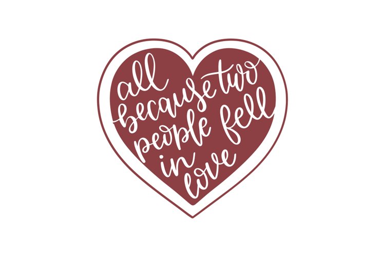 All Because Two People Fell In Love