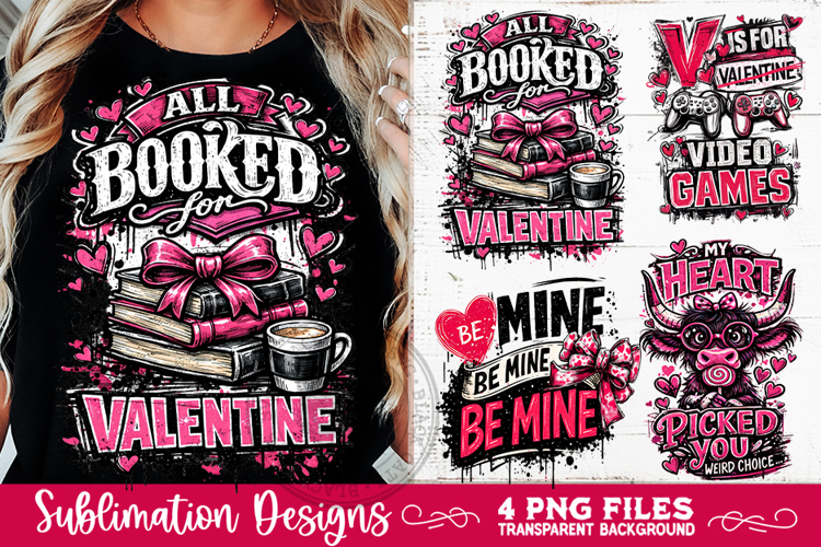 Sarcastic Valentine PNG Funny Sublimation 4 Designs