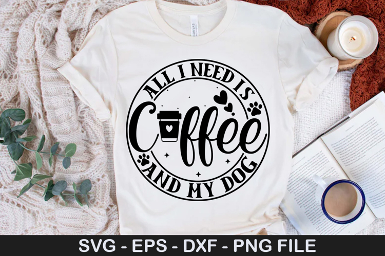All i need Is Coffee And My Dog SVG - Christmas Dog Design