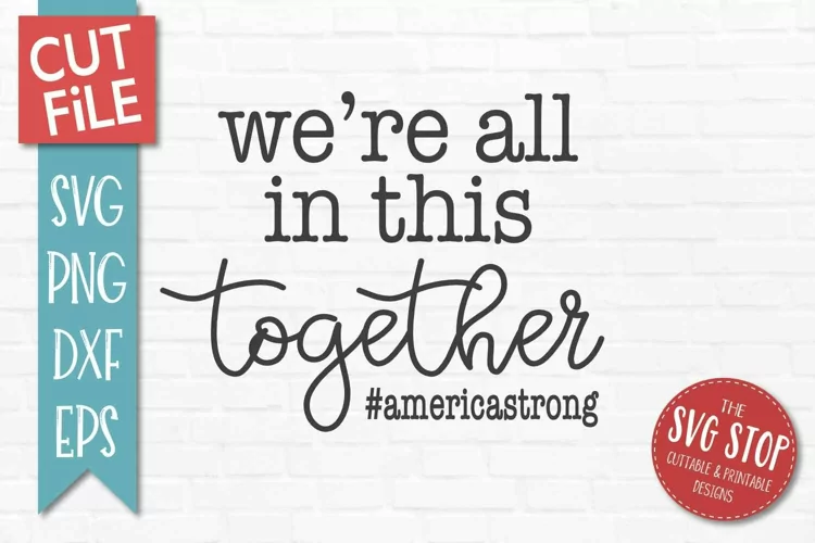 All In This Together | Patriotic Shirt SVG