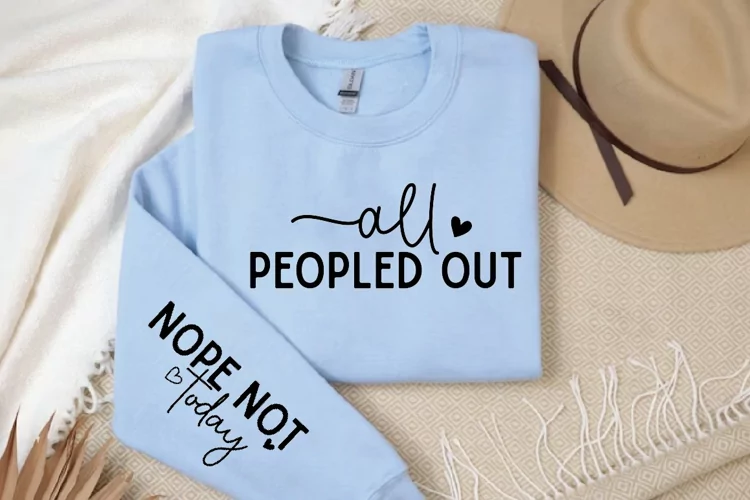 All Peopled Out SVG, Sleeve SVG Design