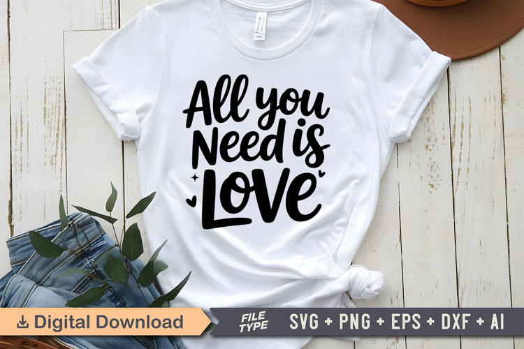 All You Need Is Love SVG | Mental Health SVG