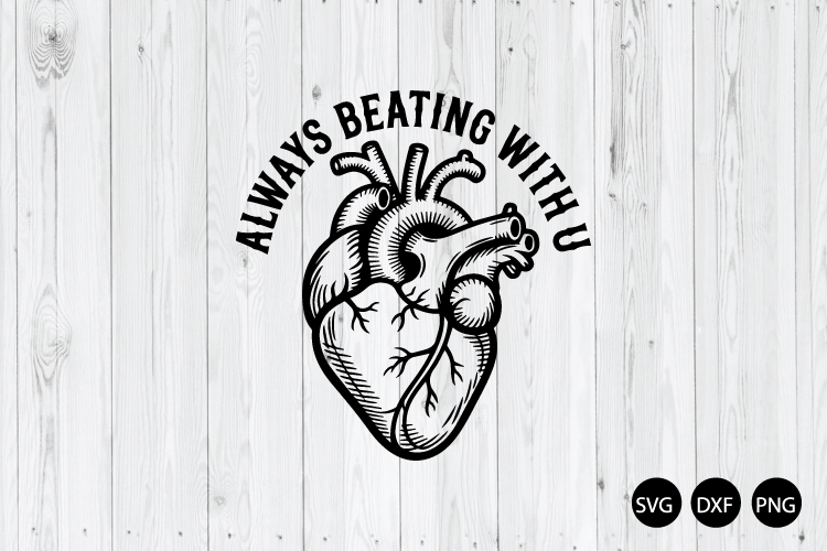 Always Beating with You SVG, Love Quote SVG