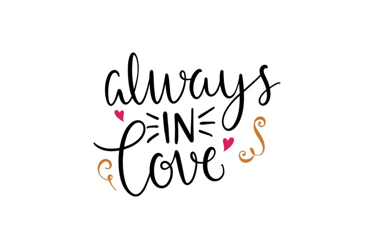 Always In Love SVG Cut File