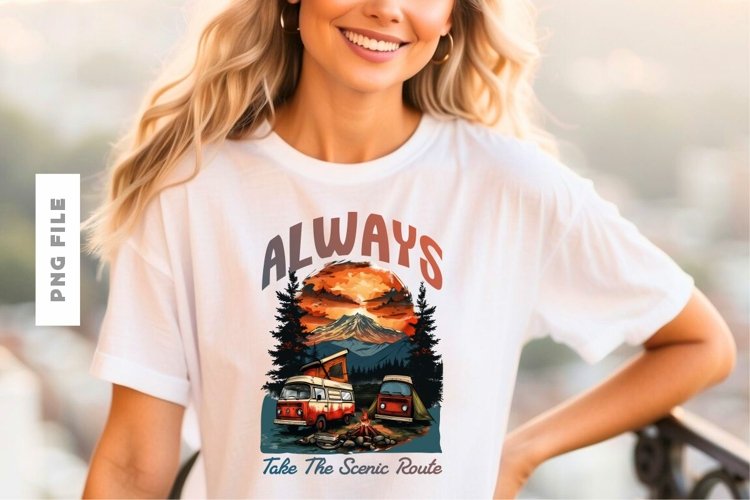 Always Take The Scenic Route T shirt Design