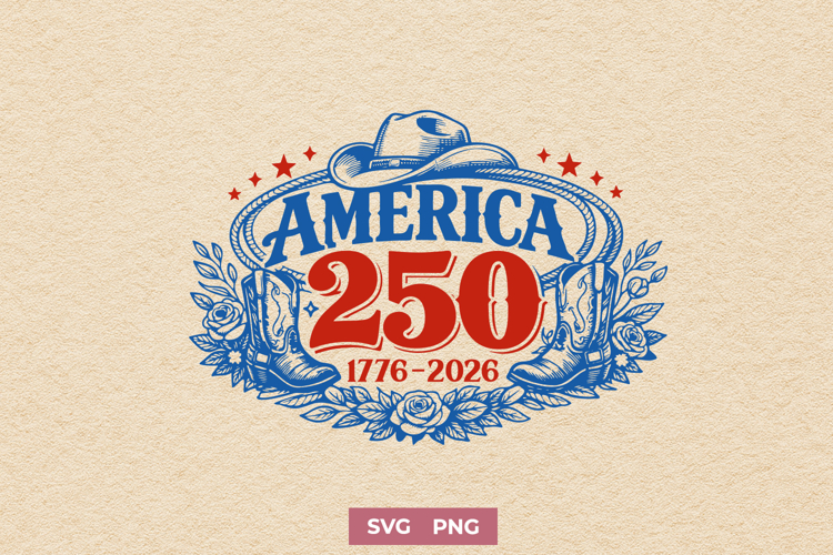 America 250 SVG - USA 250th Anniversary Vintage Western PNG