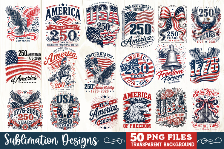 USA 250th Anniversary Sublimation PNG Bundle 50 Designs