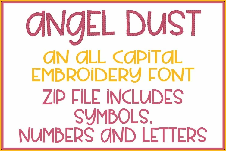 Angel Dust - Embroidery Font