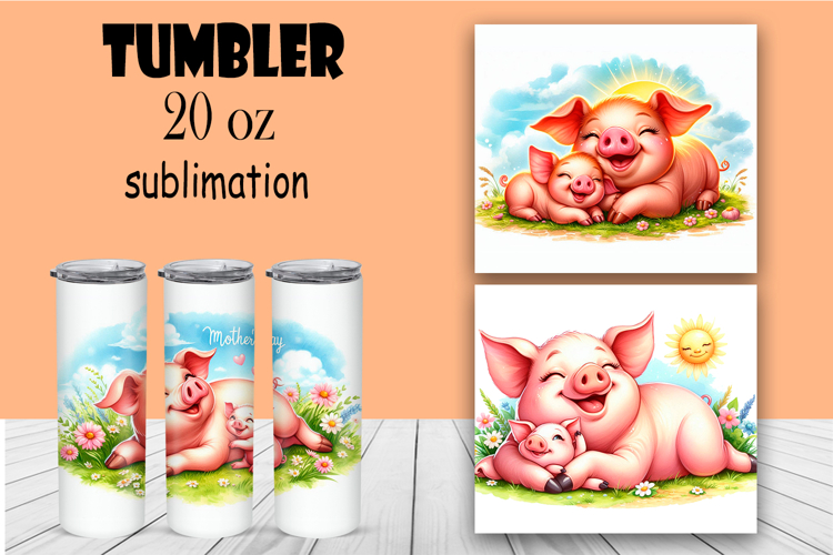 Mothers Day Pig Tumbler Sublimation PNG, 20 oz Tumbler Wrap