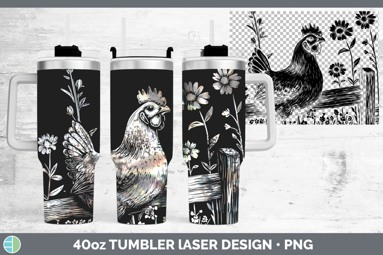 Chicken Animals Cottage Laser 40oz Tumbler Sublimation Desig