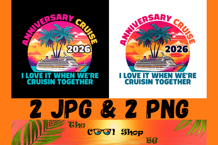 Anniversary Cruise 2026 Png, Wedding Anniversary Shirts Png