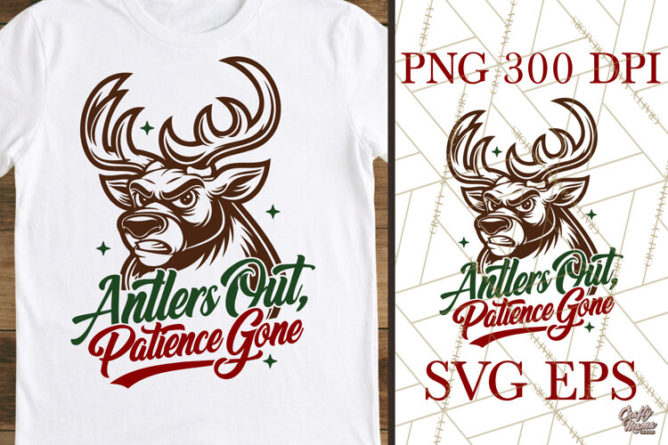 Antlers Out Patience Gone SVG PNG example image 1