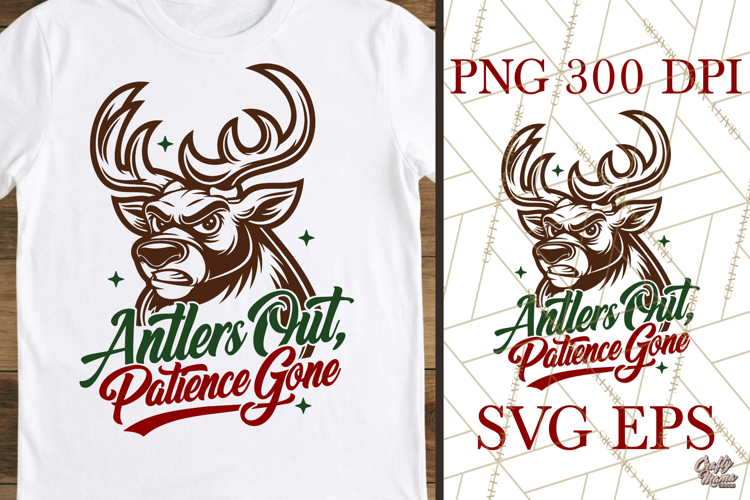 Antlers Out Patience Gone SVG PNG