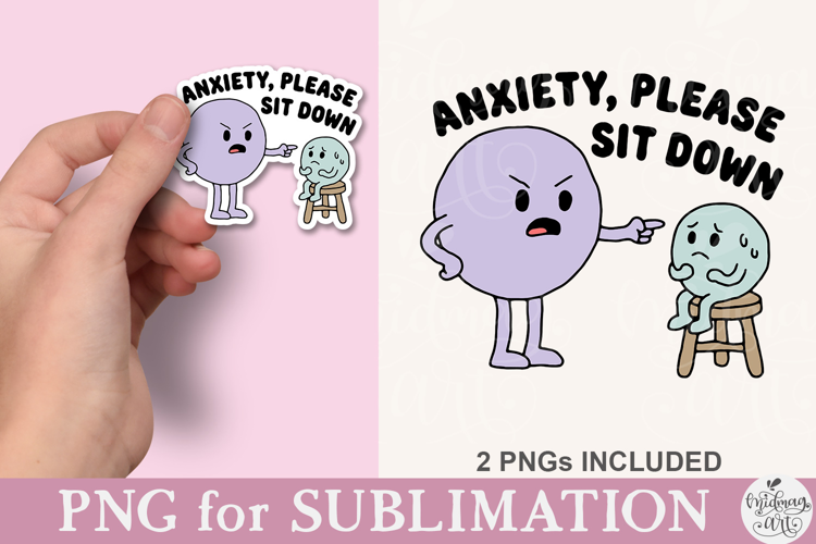 Anxiety Please Sit Down PNG