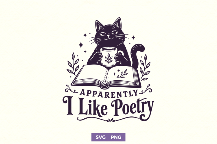 Apparently I Like Poetry SVG PNG, Vintage Black Cat Design