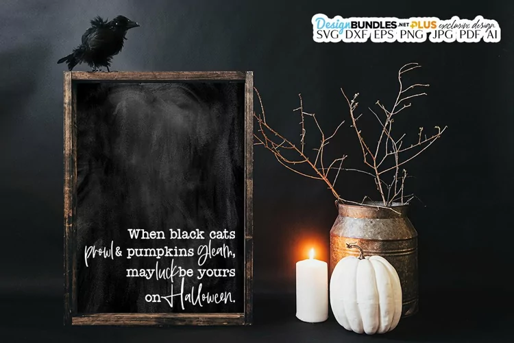 When Black Cats Prowl SVG | Halloween Quote