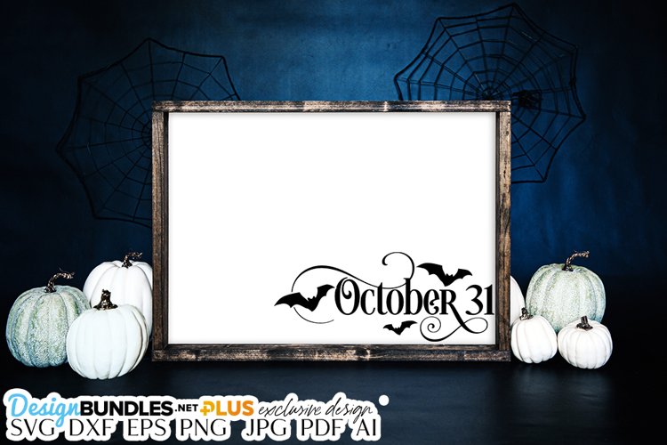 October 31 SVG | Halloween / Fall example image 1