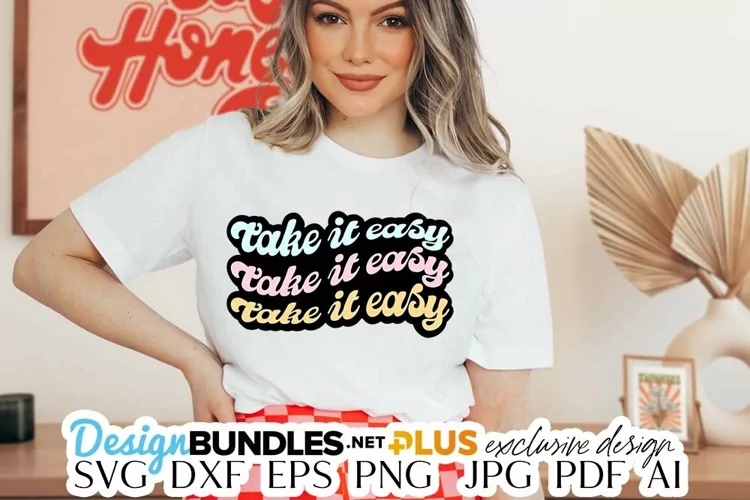 Take It Easy SVG | Wavy Retro Design