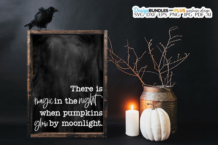 There Is Magic In The Night SVG | Halloween Quote example image 1