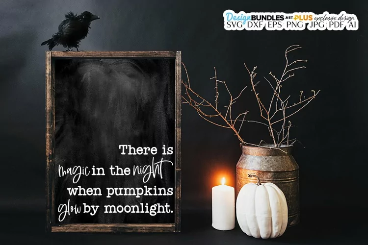 There Is Magic In The Night SVG | Halloween Quote