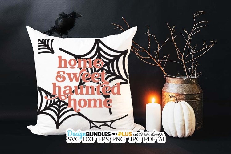Home Sweet Haunted Home SVG | Halloween Design