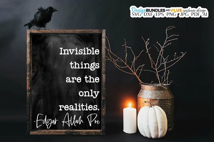 Invisable Things Are The Only Realities Quote SVG Halloween