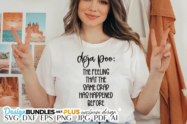 Deja Poo The Feeling That The Same Crap Has Happened SVG