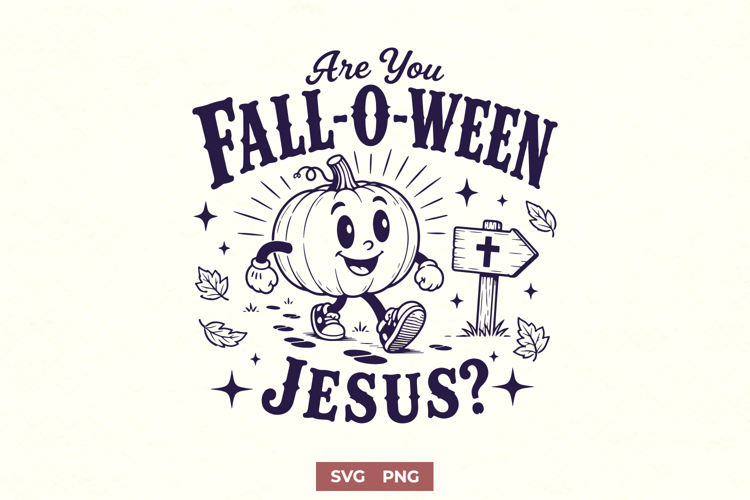 Are You Fall-O-Ween Jesus SVG, Christian Fall Retro PNG