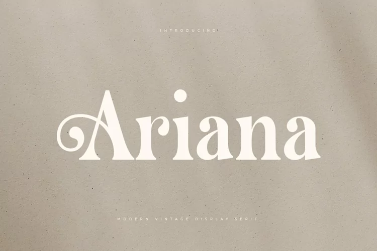 Ariana - Modern Vintage Display Serif
