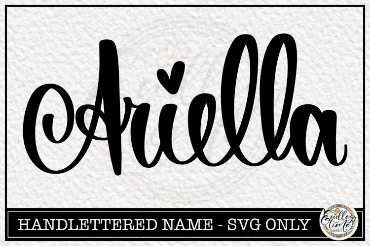 Ariella - Handlettered Name SVG Cut file
