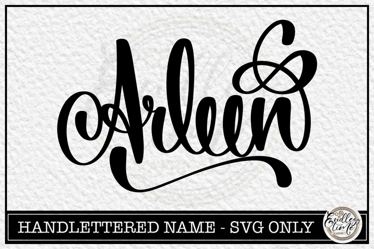 Arleen - Handlettered Name SVG Cut file
