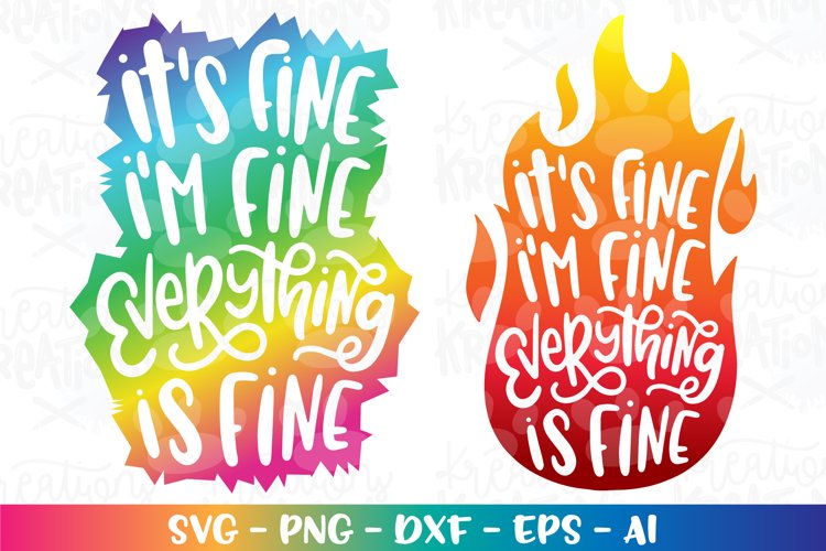 Its Fine Im Fine Everything Is Fine Svg Image 7
