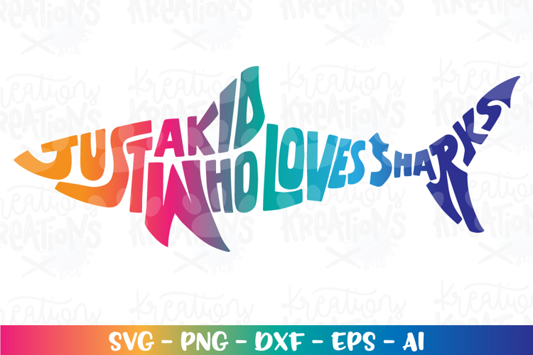Just a kid who loves Sharks SVG Summer svg Beach fun kids