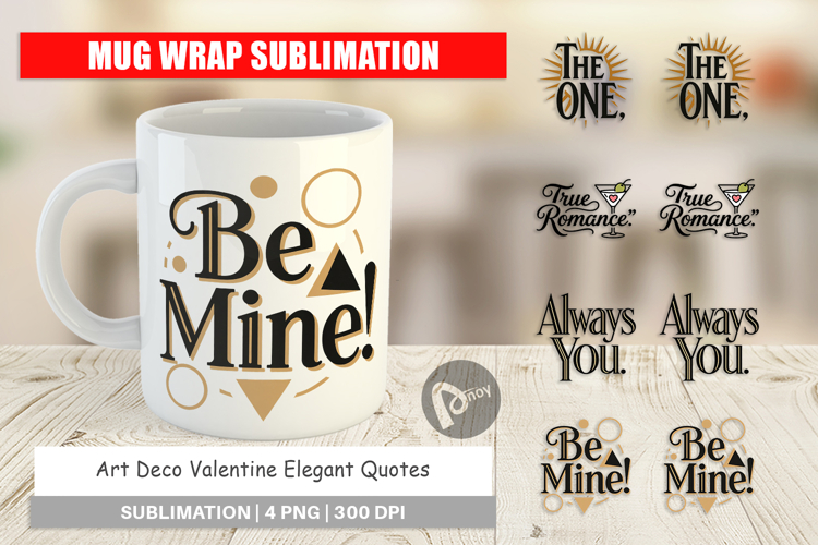 Art Deco Valentine Quotes Mug Wrap