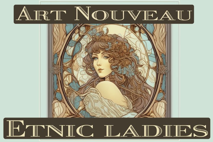 Art Nouveau Etnic Ladies VOL1 example image 1