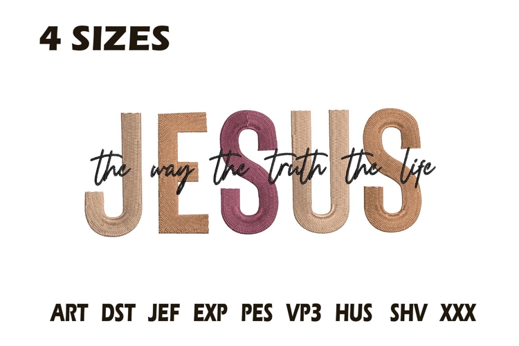Jesus The Way The Truth The Life Embroidery