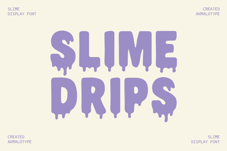 Slime Drips - Slime Effect