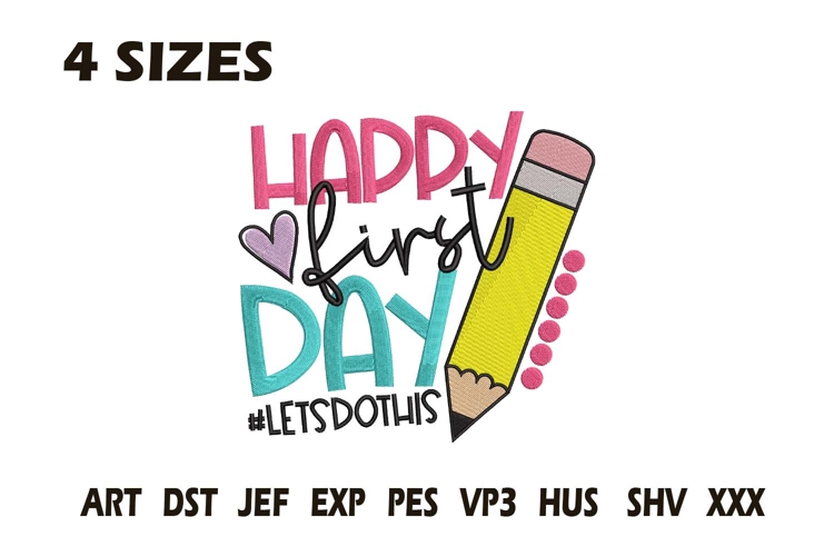 Happy First Day of School Embroidery Design