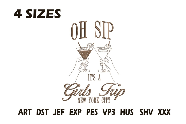 Oh Sip Girls Trip Embroidery Design